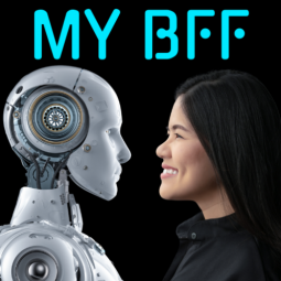 MY ROBOT BFF – FOREVER FRIENDS FOREVER